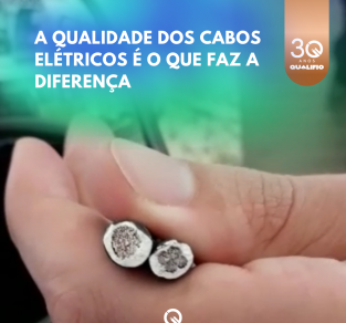 A Qualidade dos Cabos Elétricos é o que Faz a Diferença